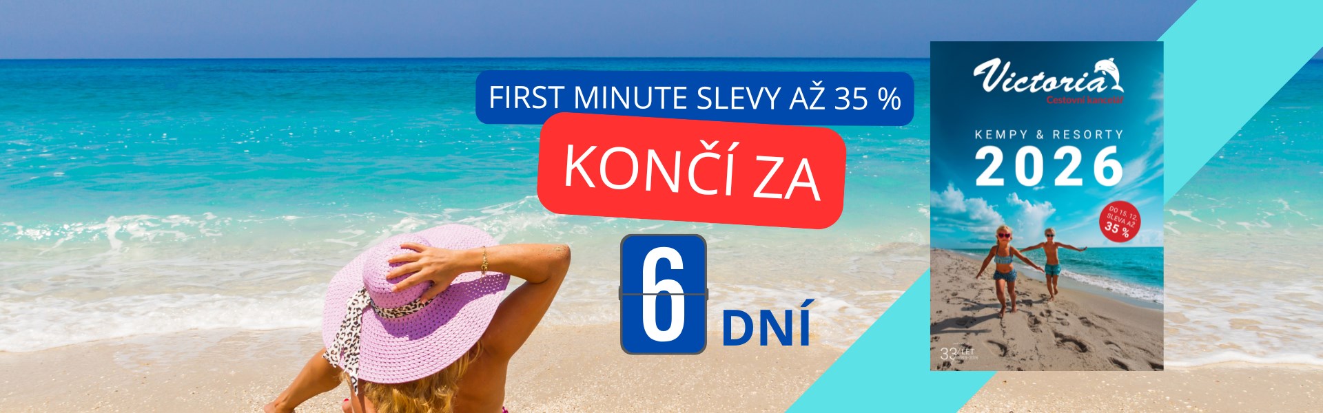 SUPER FIRST MINUTE LÉTO