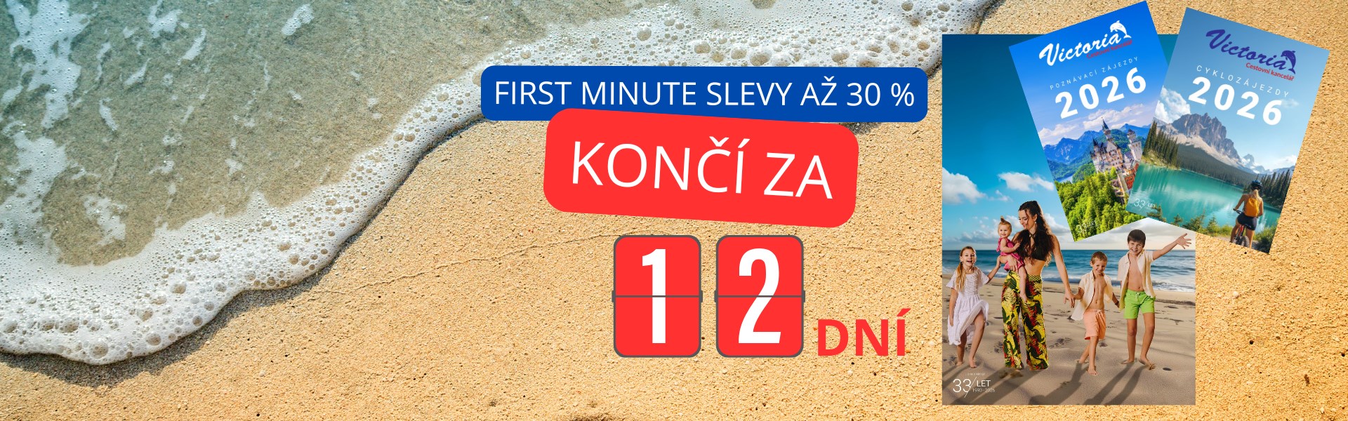 FIRST MINUTE AŽ 30%
