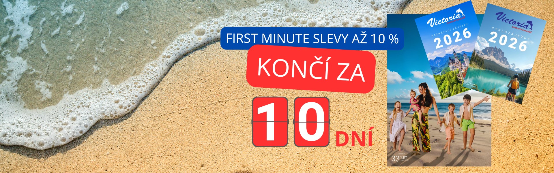 FIRST MINUTE AŽ 10 %