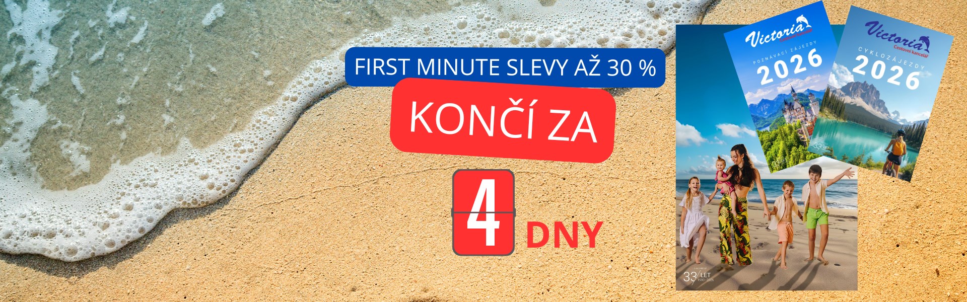 FIRST MINUTE AŽ 30%