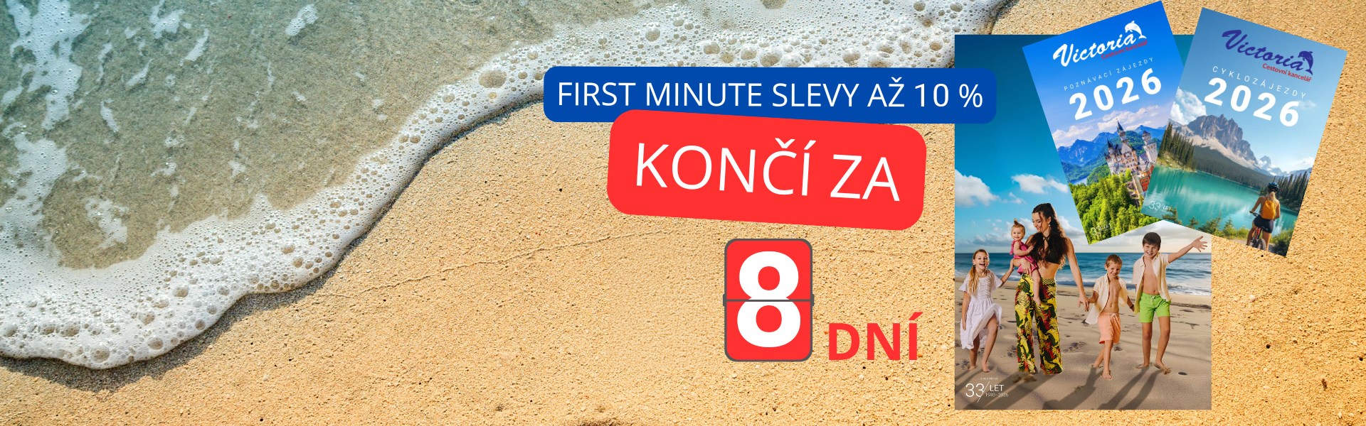 FIRST MINUTE AŽ 10 %